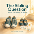 The Sibling Question